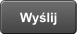 Wyślij